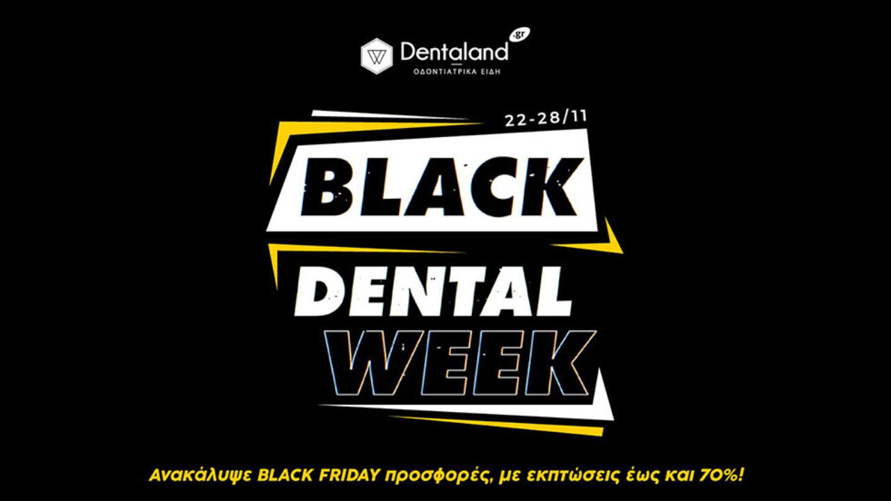 Η Βlack Dental Week ξεκίνησε στη Dentaland!